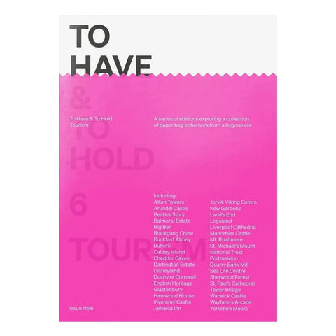 To Have & To Hold: 6 Tourism